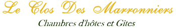 Le Clos des Marronniers chambres d’hôtes et gîtes